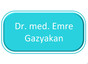 Dr. med. Emre Gazyakan
