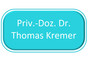 Priv.-Doz. Dr. Thomas Kremer