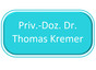 Priv.-Doz. Dr. Thomas Kremer