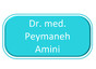 Dr. med. Peymaneh Amini