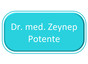 Dr. med. Zeynep Potente