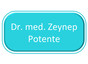 Dr. med. Zeynep Potente