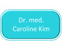 Dr. med. Caroline Kim