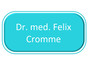 Dr. med. Felix Cromme