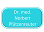 Dr. med. Norbert Pfützenreuter