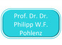 Prof. Dr. Dr. Philipp W.F. Pohlenz