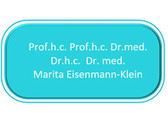 Prof.h.c. Prof.h.c. Dr.med. Dr.h.c. Dr. med. Marita Eisenmann-Klein
