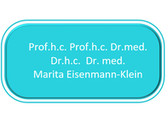 Prof.h.c. Prof.h.c. Dr.med. Dr.h.c. Dr. med. Marita Eisenmann-Klein
