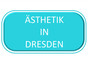 Ästhetik in Dresden