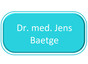 Dr. med. Jens Baetge
