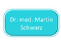 Dr. med. Martin Schwarz