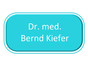 Dr. med. Bernd Kiefer
