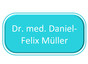 Dr. med. Daniel-Felix Müller