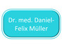 Dr. med. Daniel-Felix Müller