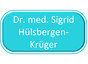 Dr. med. Sigrid Hülsbergen-Krüger