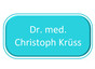 Dr. med. Christoph Krüss
