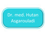 Dr. med. Hutan Asgarouladi