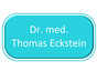 Dr. med. Thomas Eckstein