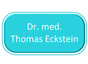 Dr. med. Thomas Eckstein