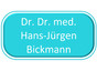 Dr. Dr. med. Hans-Jürgen Bickmann
