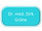 Dr. med. Dirk Gröne