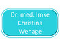 Dr. med. Imke Christina Wehage