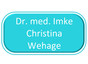 Dr. med. Imke Christina Wehage