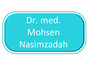 Dr. med. Mohsen Nasimzadah