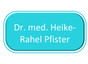 Dr. med. Heike-Rahel Pfister