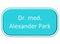 Dr. med. Alexander Park