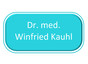 Dr. med. Winfried Kauhl