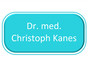 Dr. med. Christoph Kanes
