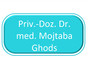 Priv.-Doz. Dr. med. Mojtaba Ghods
