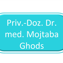 Priv.-Doz. Dr. med. Mojtaba Ghods