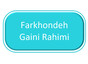 Farkhondeh Gaini Rahimi