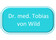Dr. med. Tobias von Wild