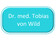 Dr. med. Tobias von Wild