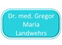 Dr. med. Gregor Maria Landwehrs