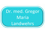 Dr. med. Gregor Maria Landwehrs