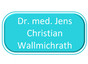 Dr. med. Jens Christian Wallmichrath