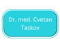 Dr. med. Cvetan Taskov