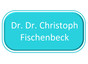 Dr.Dr. Christoph Fischenbeck