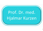 Prof. Dr. med. Hjalmar Kurzen