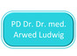PD Dr. Dr. med. Arwed Ludwig