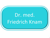 Dr. med. Friedrich Knam