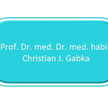 Prof. Dr. med. Dr. med. habil. Christian J. Gabka