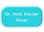 Dr. med. Marian Maier