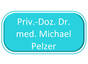 Priv.-Doz. Dr. med. Michael Pelzer