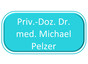 Priv.-Doz. Dr. med. Michael Pelzer