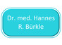Dr. med. Hannes R. Bürkle